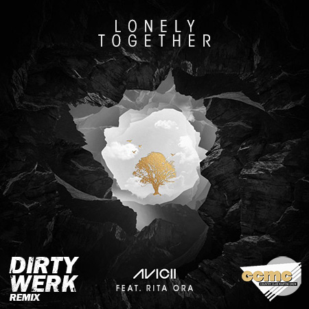 Avicii ft. Rita Ora - Lonely Together (Dirty Werk & Country Club Martini Crew Remix)