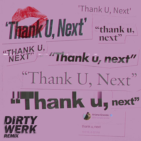 Ariana Grande - Thank u next (Dirty Werk)